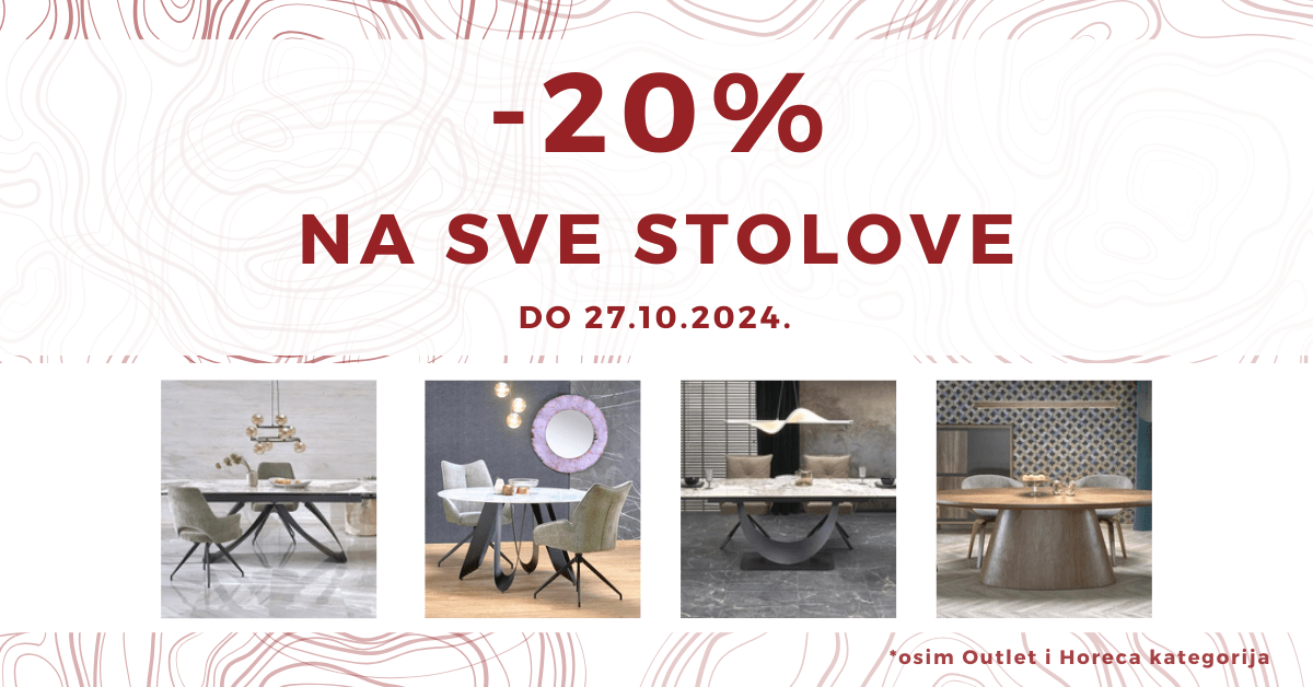 -20% na sve stolove